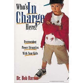 Who's in Charge Here?