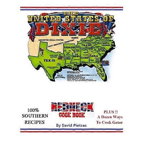 Los Estados Unidos de Dixie Redneck Libro de cocina