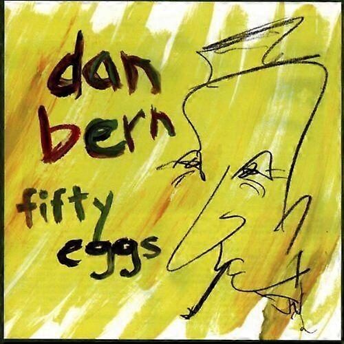 ダン・バーン フィフティ・エッグス CD