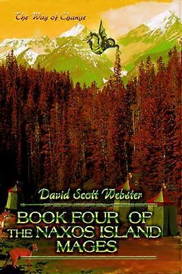 Book Four of the Naxos Island Mages The Way of Change