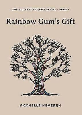 Rainbow Gum's Gift