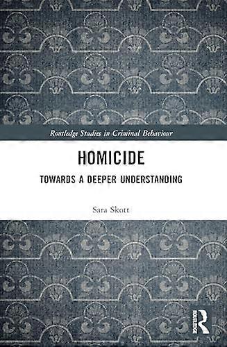 Homicide: Towards a Deeper Understanding