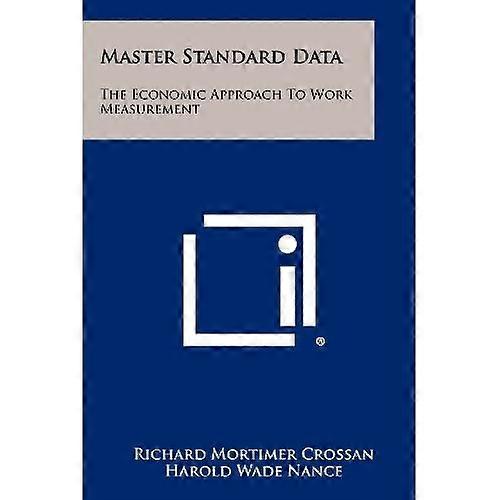 Master Standard Dat : the Economic Approach to Work Measurement