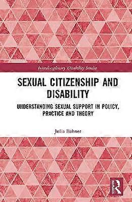 Sexual Citizenship and Disability