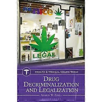 Descriminalização e Legalização das Drogas - Zorea, Aharon W
