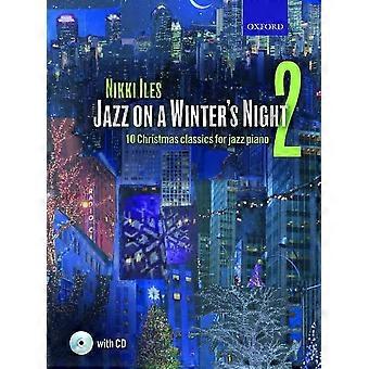 Jazz op a Winter's Night 2 + CD: 10 kerst klassiekers voor jazz piano (Nikki Iles Jazz-serie)