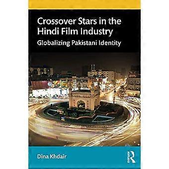 Crossover-Stars in der Hindi-Filmindustrie: Globalisierung der pakistanischen Identität