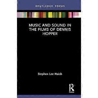 Musik und Ton in den Filmen von Dennis Hopper (Filmemacher und ihre Soundtracks)