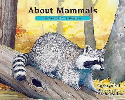 About Mammals: A Guide for Children