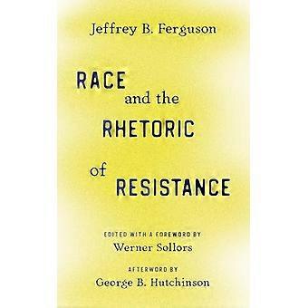 Rasse und die Rhetorik des Widerstands