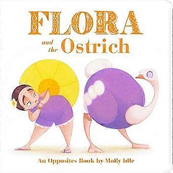 Flora e lo struzzo: An opposti libro da Molly Idle [scheda libro]