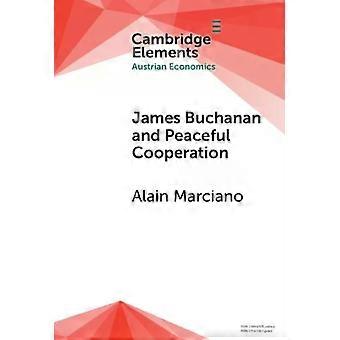 James Buchanan e a Cooperação Pacífica - Alain Marciano