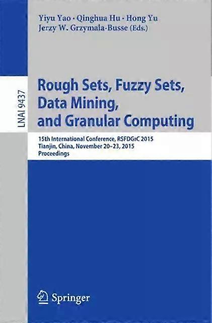 Rough Sets Fuzzy Sets Data Mining And Granular Computing 15th Internat - Springer Nature B.V - Paperback - English Book