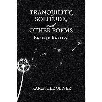 Tranquility, Solitude und andere Gedichte