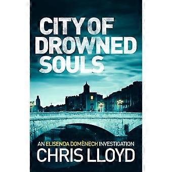 City Of Drowned Souls - Chris Lloyd - Paperback - en Book