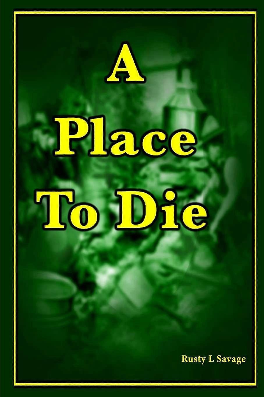A place to die