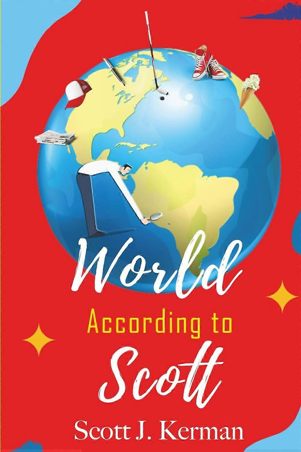 The world according to scott