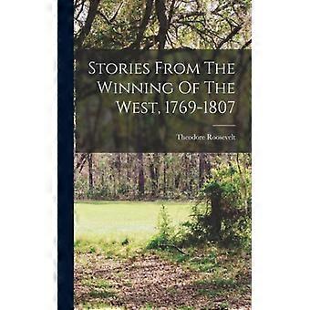Stories From The Winning Of The West 1769-1807 - Theodore Roosevelt - Hardcover - English Book - History