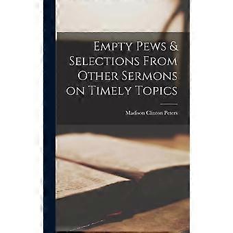 Empty Pews & Selections From Other Sermons On Timely Topics - Madison Clinton Peters - Hardcover - en Book