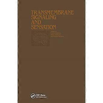 Transmembrane Signaling And Sensation: Proceedings of the Taniguchi Symposia on Brain Sciences