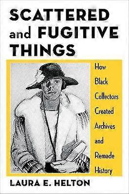 Scattered and Fugitive Things