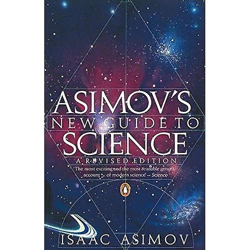 Asimov's New Guide to Science (Penguin Press Science)