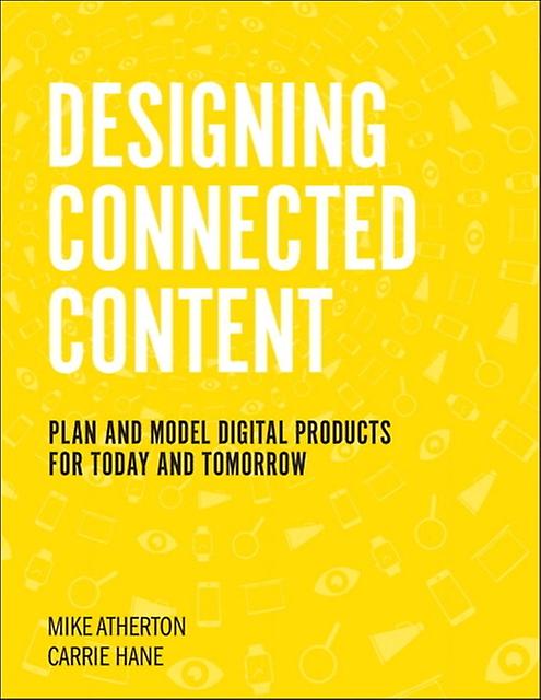 Designing Connected Content by Mike Atherton Paperback