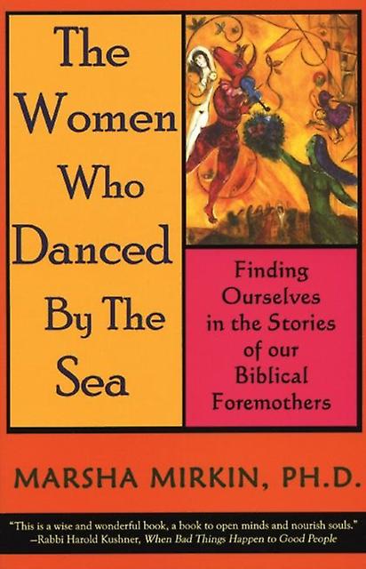 The Women Who Danced By The Sea by Marsha Mirkin Paperback Book