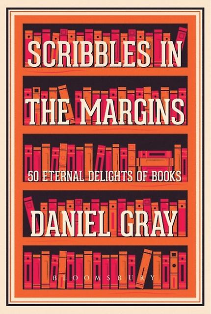 Scribbles In The Margins by Daniel Gray Hardback Book