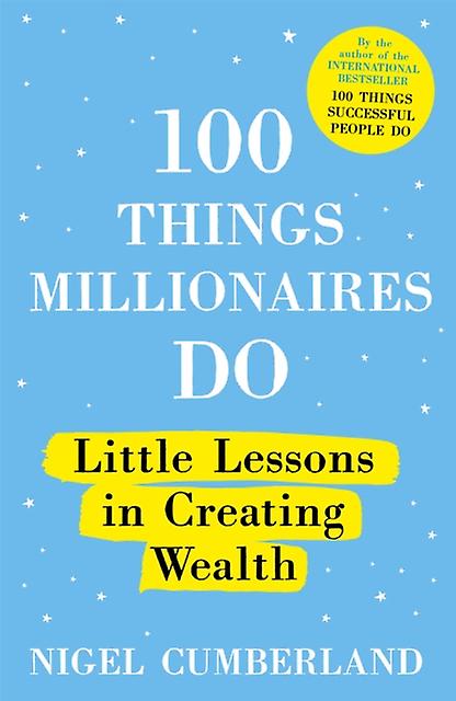 100 Things Millionaires Do by Nigel Cumberland Paperback