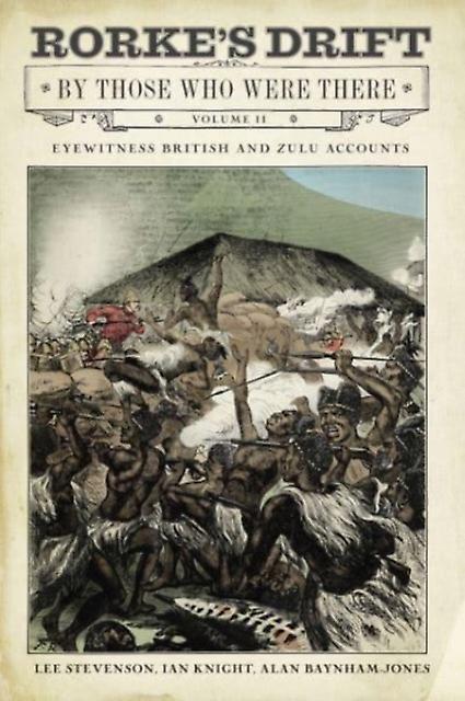 Rorkes Drift By Those Who Were There by Gary BayhnamJones Paperback Book