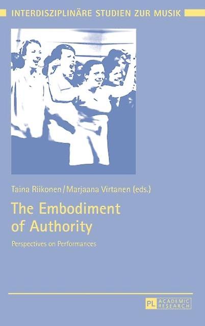 The Embodiment Of Authority Paperback Book