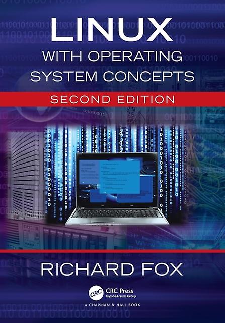 Linux With Operating System Concepts by Fox & Richard Northern Kentucky University & Highland Heights & USA Paperback