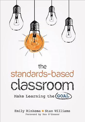 The Standards-based Classroom by Stan Williams Paperback