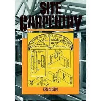 Site Carpentry - C.K. Austin