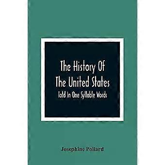 La historia de los Estados Unidos contada en palabras de una sola sílaba - Josephine Pollard