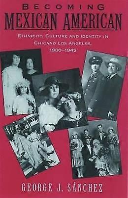 Becoming Mexican American