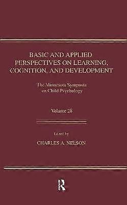 Basic and Applied Perspectives on Learning Cognition and Development