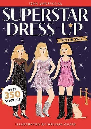 Superstar Dressup Taylor Swift 100 Unofficial Paperback