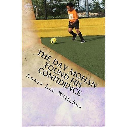 The Day Mohan Found His Confidence