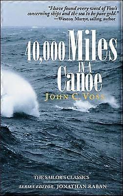 40000 Miles in a Canoe (Sailor's Classics)