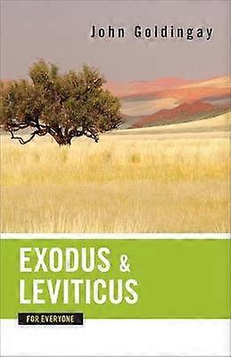 Exodus and Leviticus for Everyone