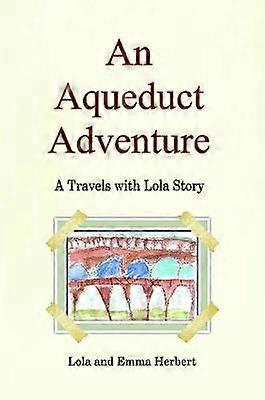 An Aqueduct Adventure