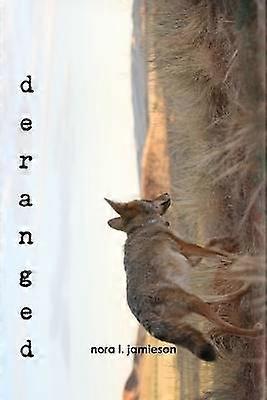 Dérangée