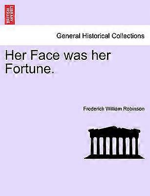 Su rostro era su fortuna