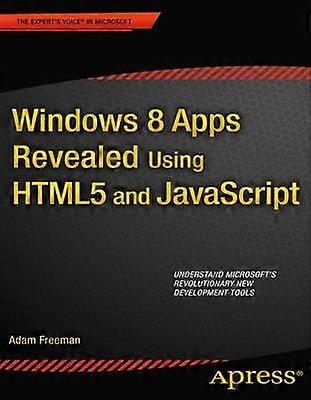Windows 8 Apps Revealed Using HTML5 and JavaScript