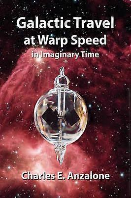 Galactic Travel at Warp Speed In Imaginary Time