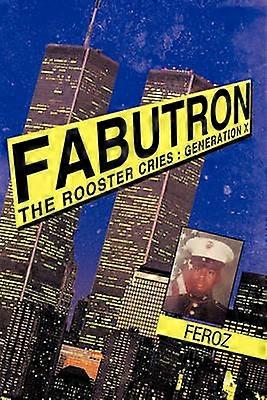 Fabutron The Rooster Cries Generation X