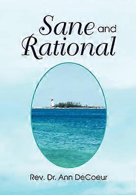 Sane and Rational