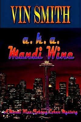 a. K. a. Vino Mandi
